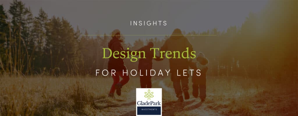 Design Trends for Holiday Lets